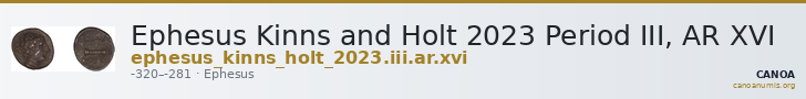 Ephesus Kinns and Holt 2023 Period III, AR XVI — CANOA