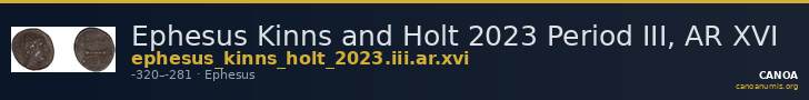 Ephesus Kinns and Holt 2023 Period III, AR XVI — CANOA