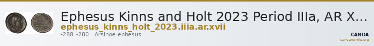 Ephesus Kinns and Holt 2023 Period IIIa, AR XVII — CANOA