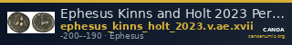 Ephesus Kinns and Holt 2023 Period V, AE XVII — CANOA