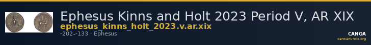 Ephesus Kinns and Holt 2023 Period V, AR XIX — CANOA