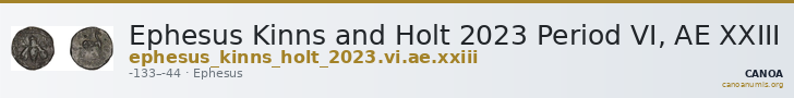Ephesus Kinns and Holt 2023 Period VI, AE XXIII — CANOA