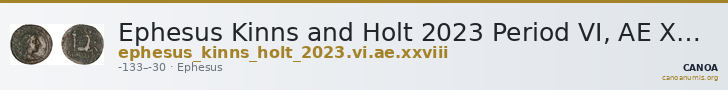 Ephesus Kinns and Holt 2023 Period VI, AE XXVIII — CANOA
