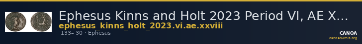 Ephesus Kinns and Holt 2023 Period VI, AE XXVIII — CANOA