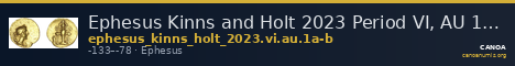Ephesus Kinns and Holt 2023 Period VI, AU 1α-β — CANOA