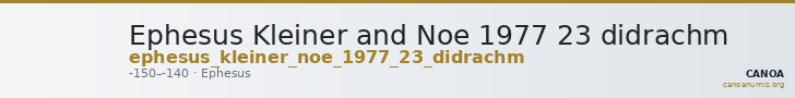 Ephesus Kleiner and Noe 1977 23 didrachm — CANOA