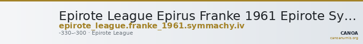 Epirote League Epirus Franke 1961 Epirote Symmachy Group IV — CANOA