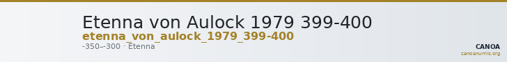 Etenna von Aulock 1979 399-400 — CANOA