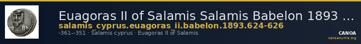 Euagoras II of Salamis Salamis Babelon 1893 624-626 — CANOA
