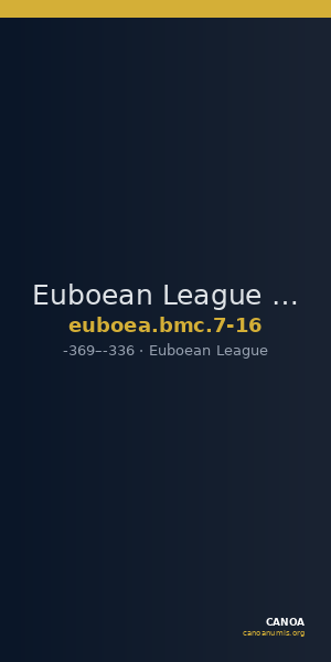 Euboean League Euboea BMC Euboea 7-16 — CANOA