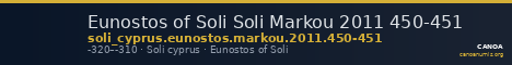 Eunostos of Soli Soli Markou 2011 450-451 — CANOA