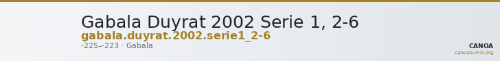 Gabala Duyrat 2002 Serie 1, 2-6 — CANOA