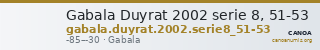 Gabala Duyrat 2002 serie 8, 51-53 — CANOA