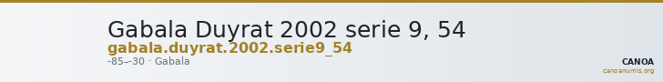Gabala Duyrat 2002 serie 9, 54 — CANOA