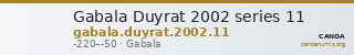 Gabala Duyrat 2002 series 11 — CANOA