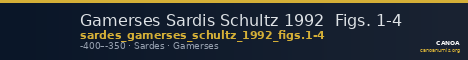 Gamerses Sardis Schultz 1992  Figs. 1-4 — CANOA