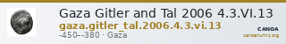 Gaza Gitler and Tal 2006 4.3.VI.13 — CANOA