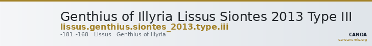 Genthius of Illyria Lissus Siontes 2013 Type III — CANOA