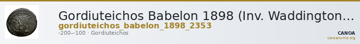 Gordiuteichos Babelon 1898 (Inv. Waddington) 2353 — CANOA