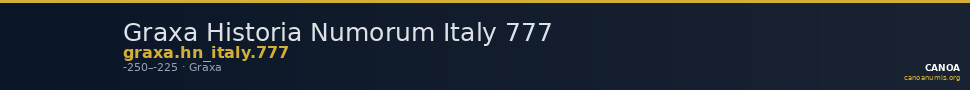 Graxa Historia Numorum Italy 777 — CANOA