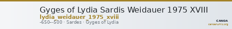 Gyges of Lydia Sardis Weidauer 1975 XVIII — CANOA