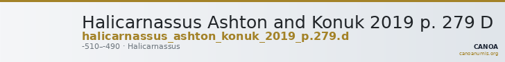 Halicarnassus Ashton and Konuk 2019 p. 279 D — CANOA
