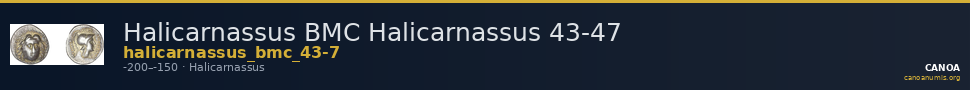 Halicarnassus BMC Halicarnassus 43-47 — CANOA