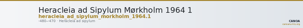 Heracleia ad Sipylum Mørkholm 1964 1 — CANOA