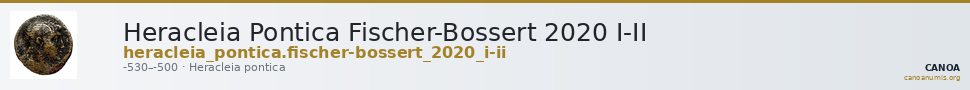 Heracleia Pontica Fischer-Bossert 2020 I-II — CANOA