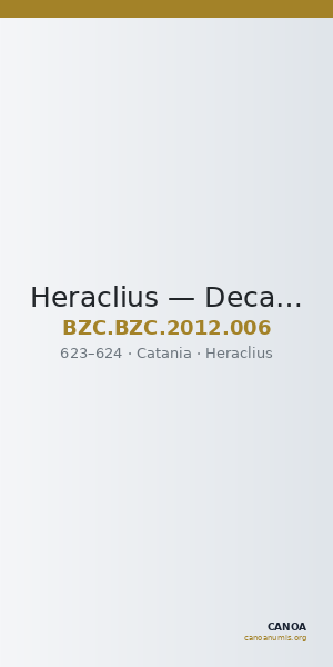 Heraclius — Decanummium (Catania, 623–624) — CANOA