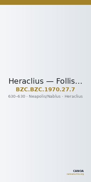 Heraclius — Follis (Neapolis/Nablus, 630) — CANOA