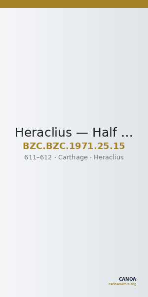 Heraclius — Half Follis (Carthage, 611–612) — CANOA