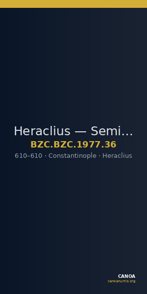 Heraclius — Semissis (Constantinople, 610) — CANOA