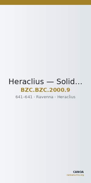 Heraclius — Solidus (Ravenna, 641) — CANOA
