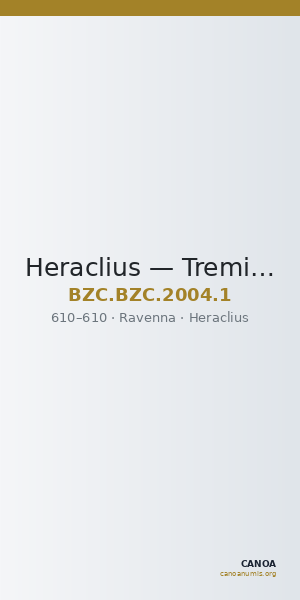 Heraclius — Tremissis (Ravenna, 610) — CANOA