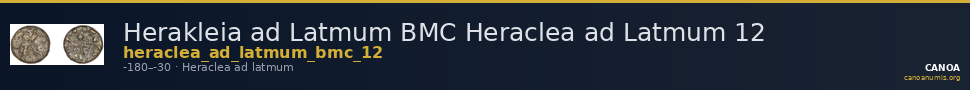 Herakleia ad Latmum BMC Heraclea ad Latmum 12 — CANOA