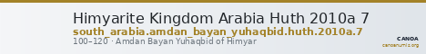 Himyarite Kingdom Arabia Huth 2010a 7 — CANOA