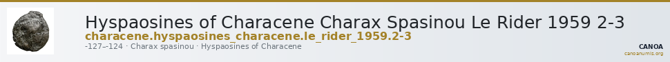 Hyspaosines of Characene Charax Spasinou Le Rider 1959 2-3 — CANOA