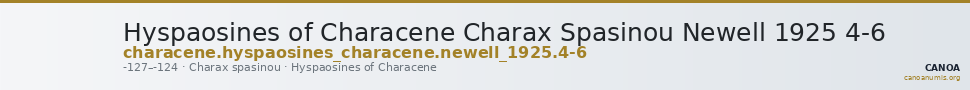 Hyspaosines of Characene Charax Spasinou Newell 1925 4-6 — CANOA