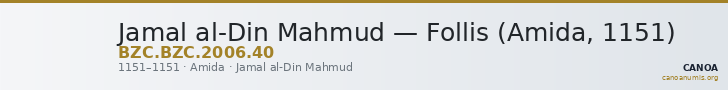 Jamal al-Din Mahmud — Follis (Amida, 1151) — CANOA