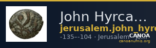 John Hyrcanus I Jerusalem Hendin 2010 1132-1133 and 1135 and 1137 and 1139-1141 — CANOA