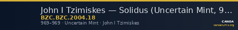 John I Tzimiskes — Solidus (Uncertain Mint, 969) — CANOA