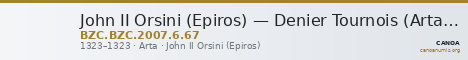 John II Orsini (Epiros) — Denier Tournois (Arta, 1323) — CANOA