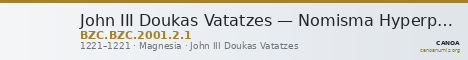 John III Doukas Vatatzes — Nomisma Hyperpyron (Magnesia, 1221) — CANOA