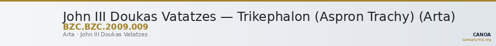 John III Doukas Vatatzes — Trikephalon (Aspron Trachy) (Arta) — CANOA