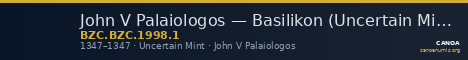 John V Palaiologos — Basilikon (Uncertain Mint, 1347) — CANOA