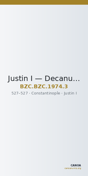 Justin I — Decanummium (Constantinople, 527) — CANOA