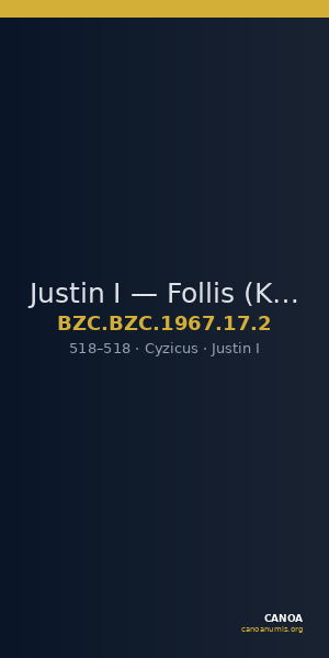 Justin I — Follis (Kyzikos, 518) — CANOA