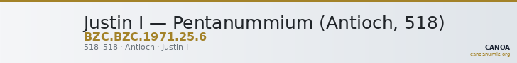 Justin I — Pentanummium (Antioch, 518) — CANOA