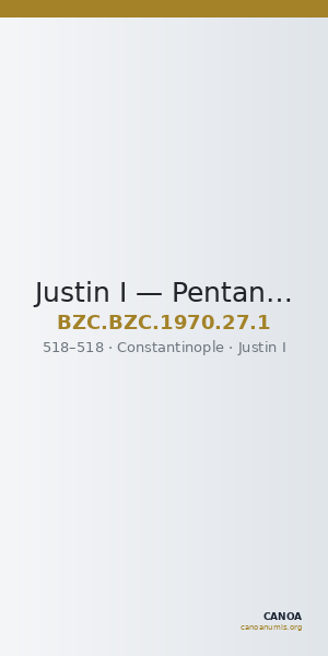 Justin I — Pentanummium (Constantinople, 518) — CANOA